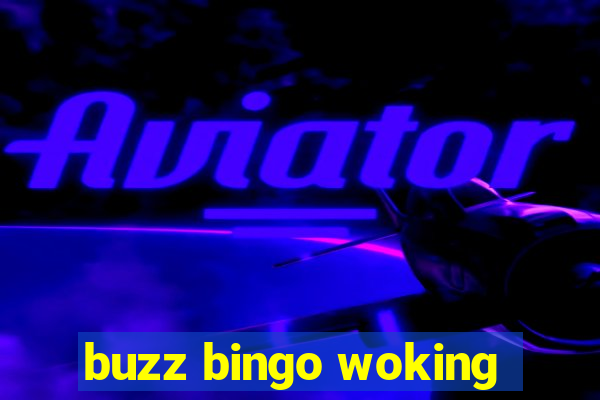 buzz bingo woking