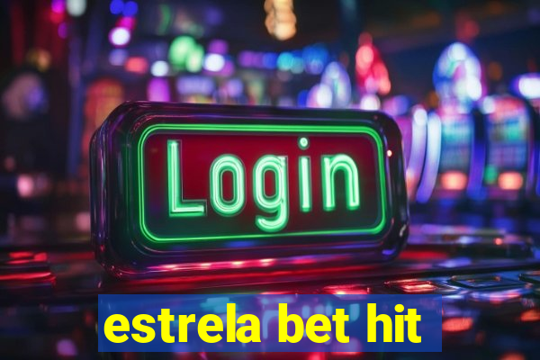 estrela bet hit