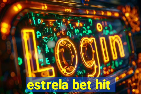 estrela bet hit