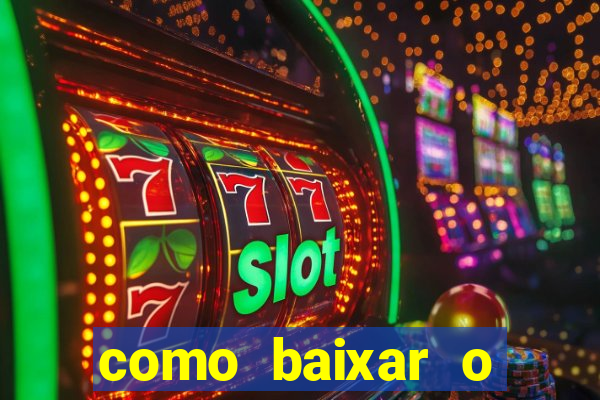 como baixar o esporte bet