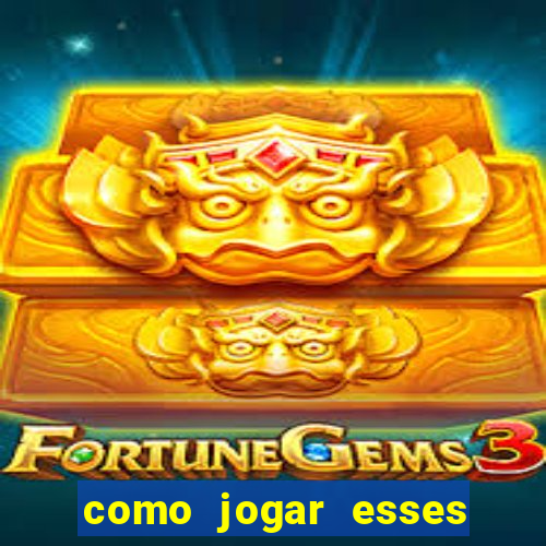 como jogar esses joguinhos que ganha dinheiro