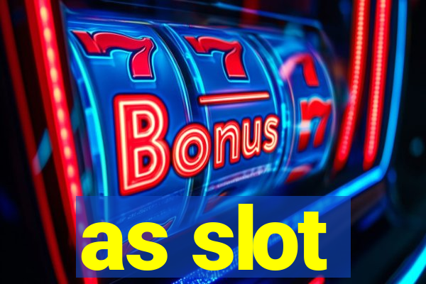 as slot