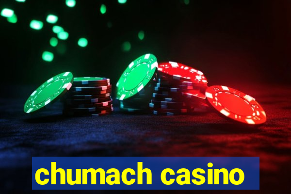 chumach casino