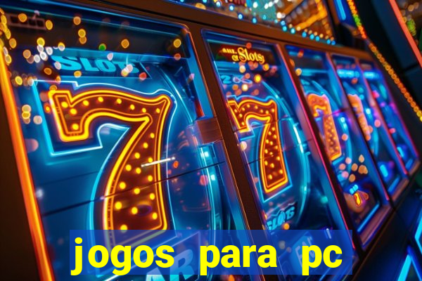 jogos para pc download gratis completo offline