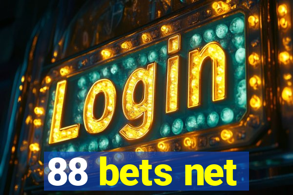 88 bets net