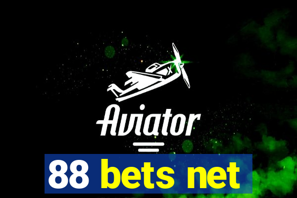 88 bets net