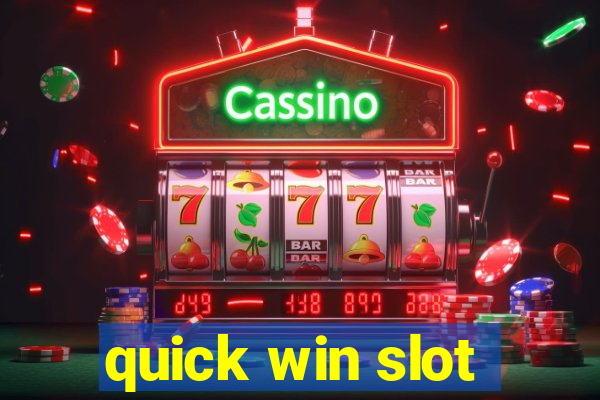 quick win slot