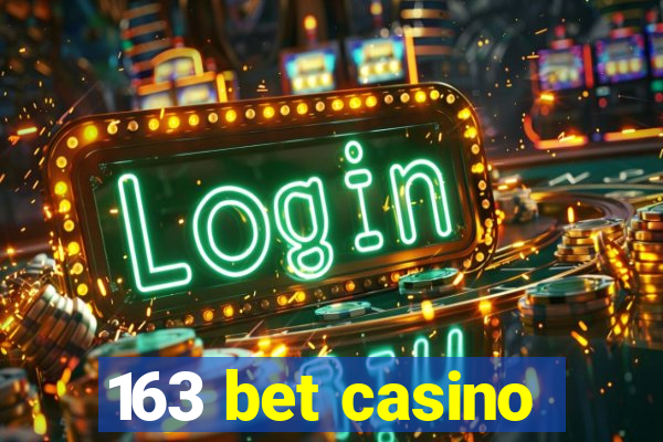 163 bet casino