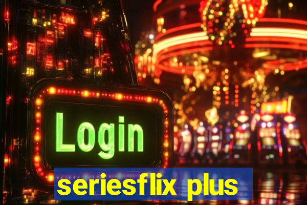 seriesflix plus