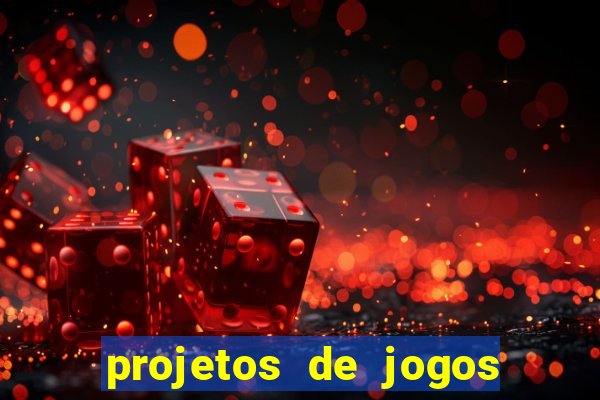 projetos de jogos internos escolares