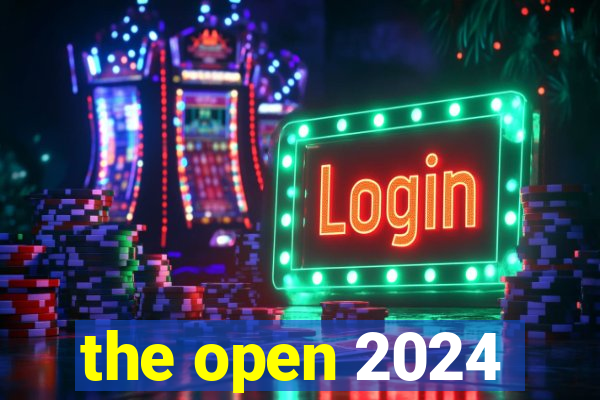 the open 2024