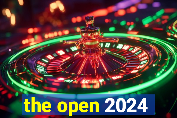 the open 2024