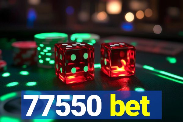 77550 bet