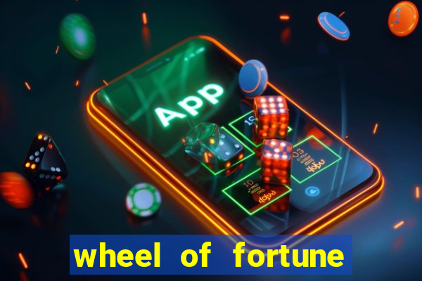 wheel of fortune slots casino