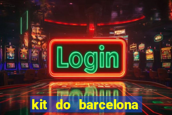 kit do barcelona dls 19