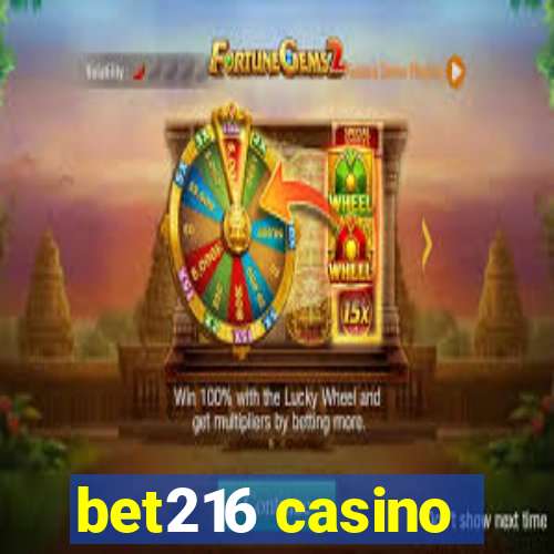 bet216 casino