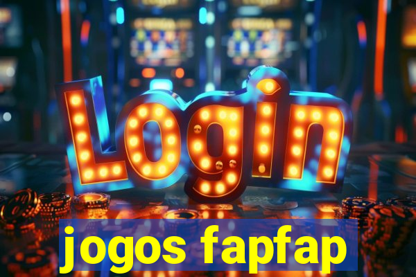 jogos fapfap