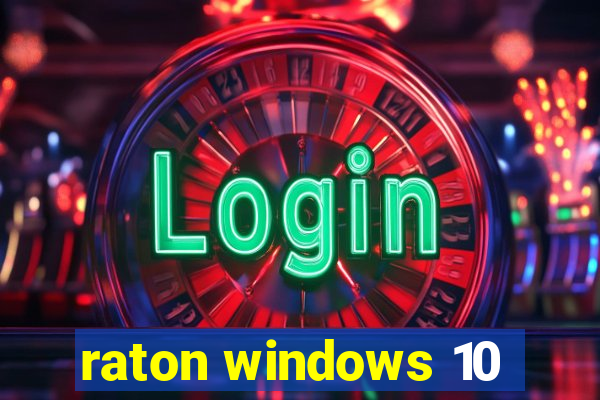 raton windows 10