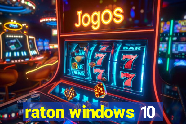 raton windows 10