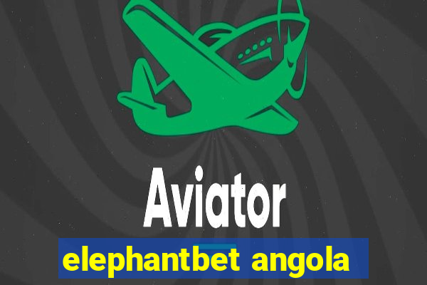 elephantbet angola