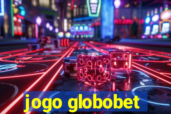 jogo globobet