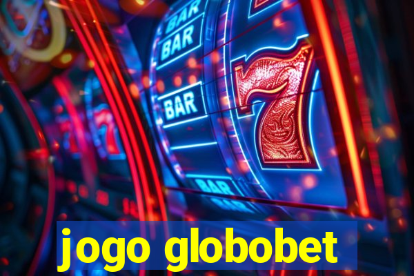 jogo globobet