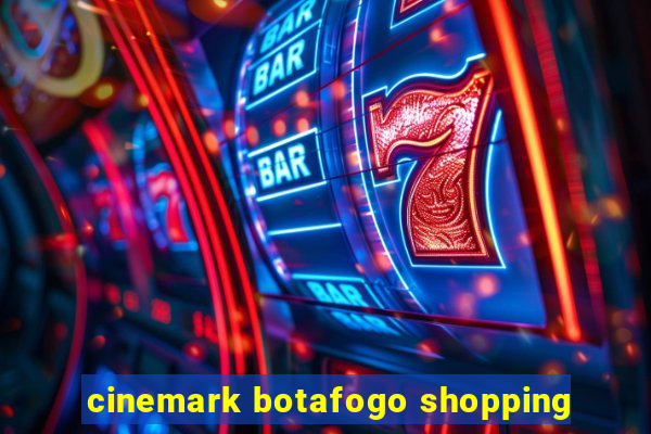 cinemark botafogo shopping