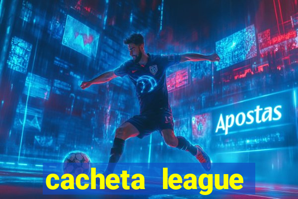 cacheta league brasil atualizado