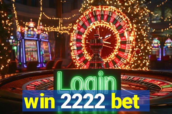 win 2222 bet