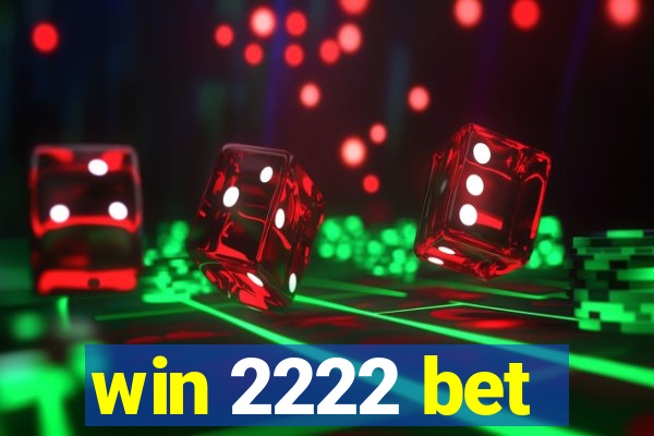 win 2222 bet