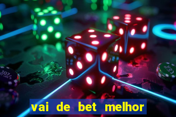 vai de bet melhor horário para jogar