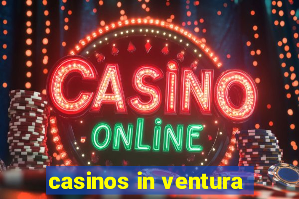 casinos in ventura