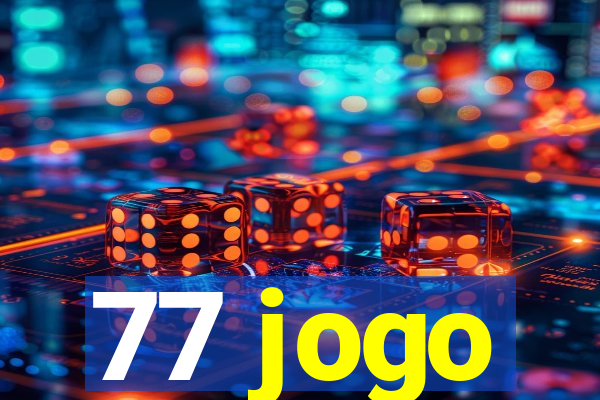 77 jogo