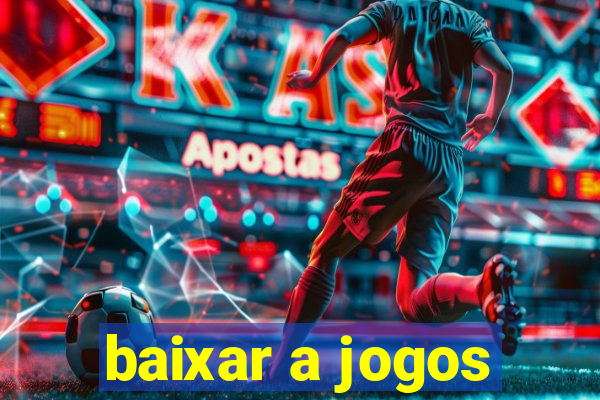 baixar a jogos