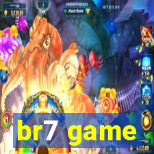 br7 game