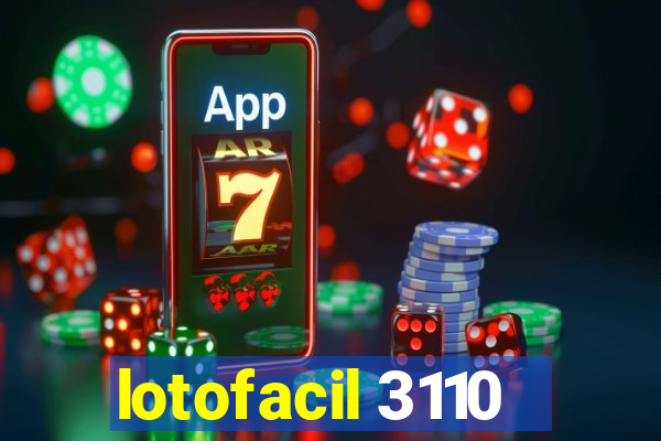 lotofacil 3110