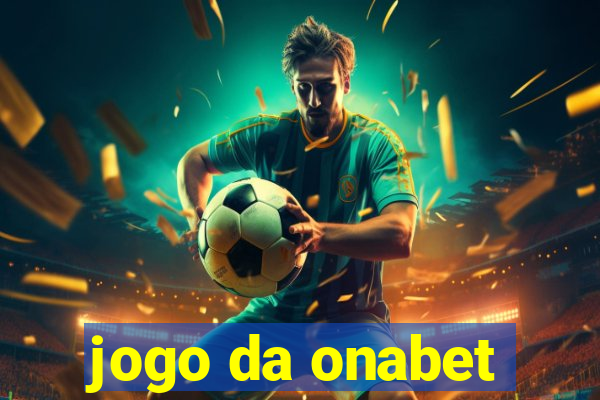 jogo da onabet