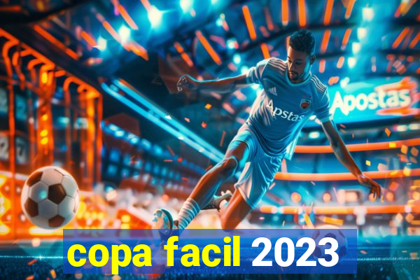 copa facil 2023