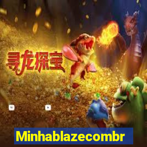 Minhablazecombr