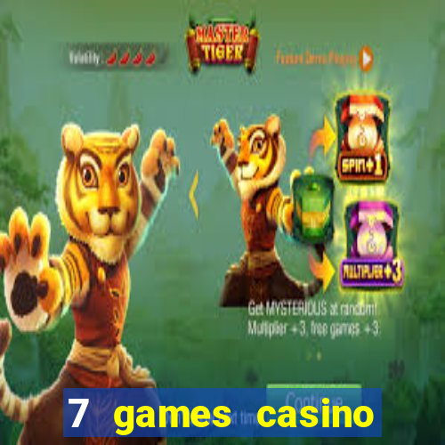 7 games casino paga mesmo