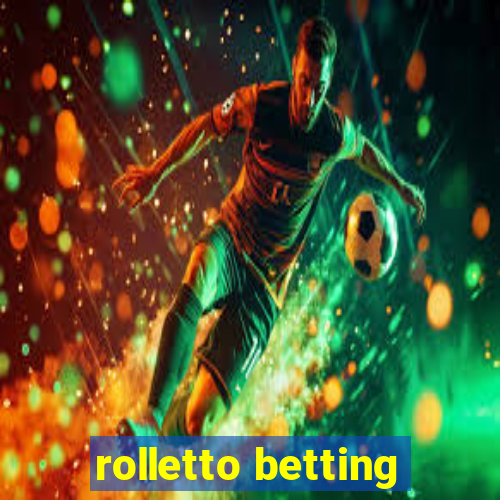 rolletto betting