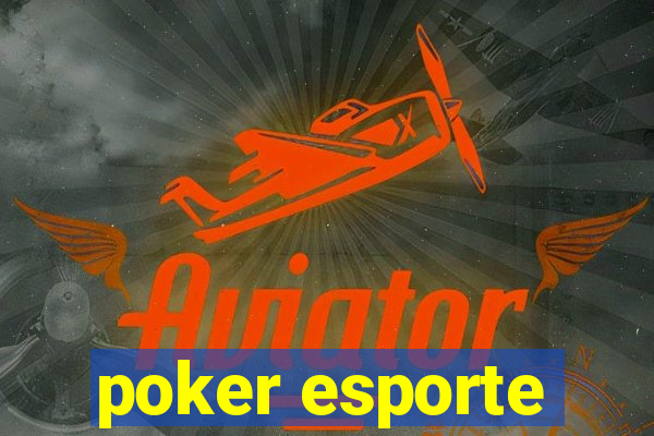 poker esporte