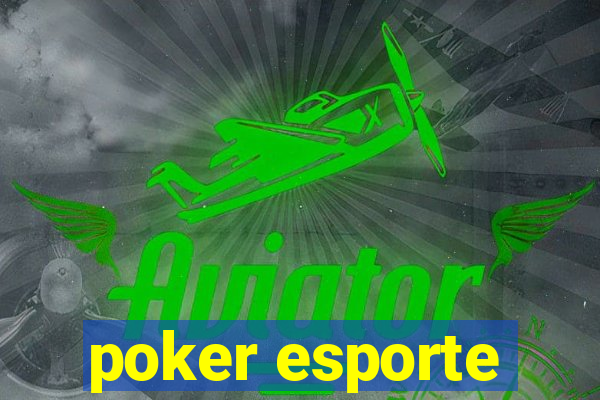 poker esporte