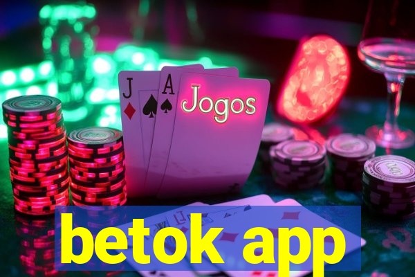 betok app