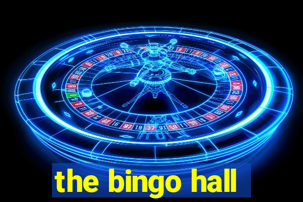 the bingo hall