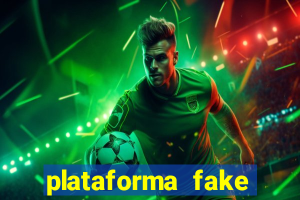 plataforma fake para jogar