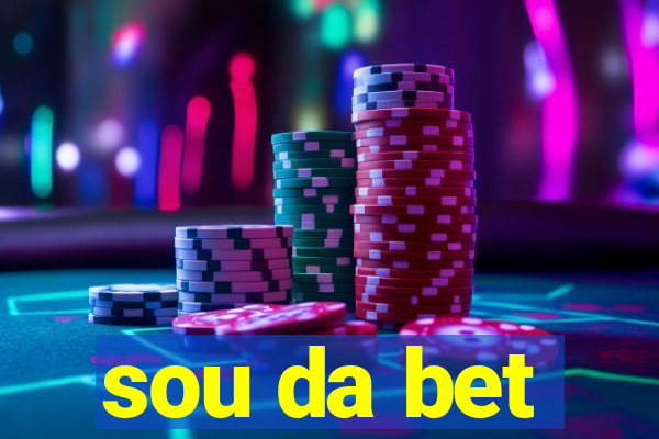 sou da bet