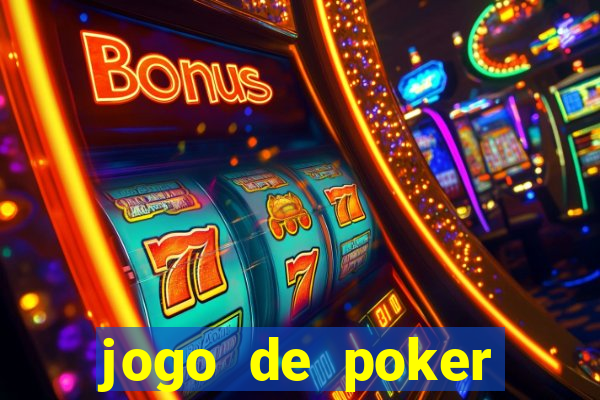 jogo de poker online valendo dinheiro