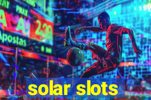 solar slots