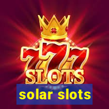 solar slots